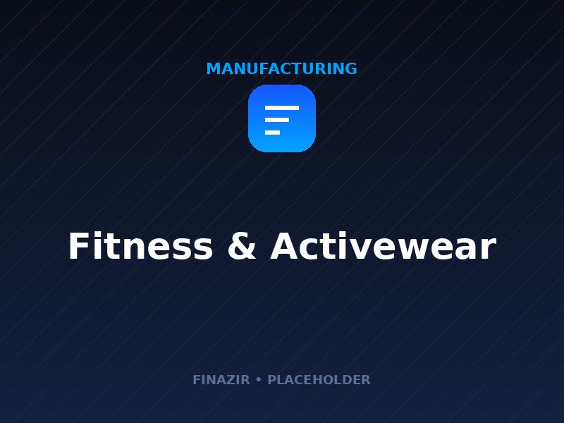 Fitness & Activewear manufacturing by Finazir